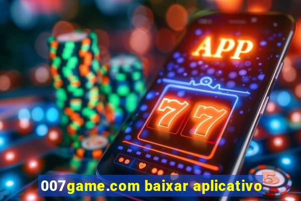 007game.com baixar aplicativo